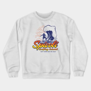 Spicoli Surfing School, Fast Times at Ridgemont High Crewneck Sweatshirt